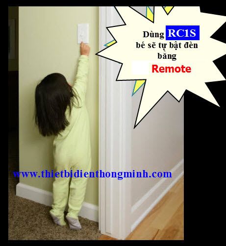 Công tắc điều khiển từ xa RC1S con bạn sẽ tự bật đèn phòng